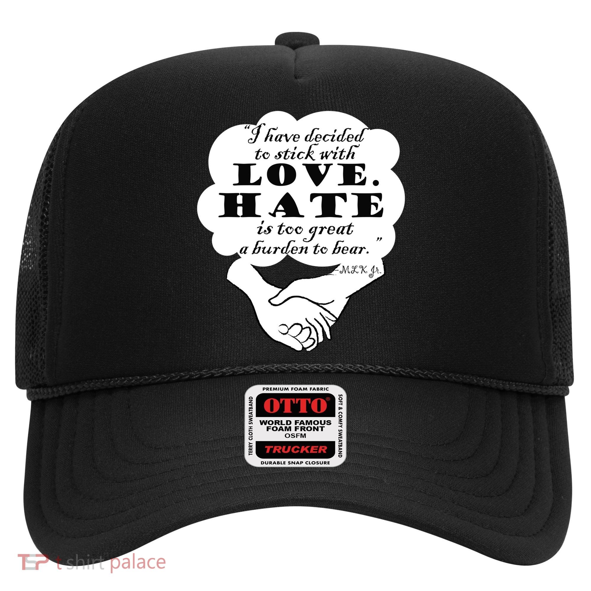 Stick With Love Quote Martin Luther King Jr Day Gift Hat