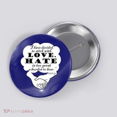 Stick With Love Quote Martin Luther King Jr Day Gift Button