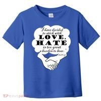 Stick With Love Quote Martin Luther King Jr Day Gift Toddler T-Shirt thumb 0