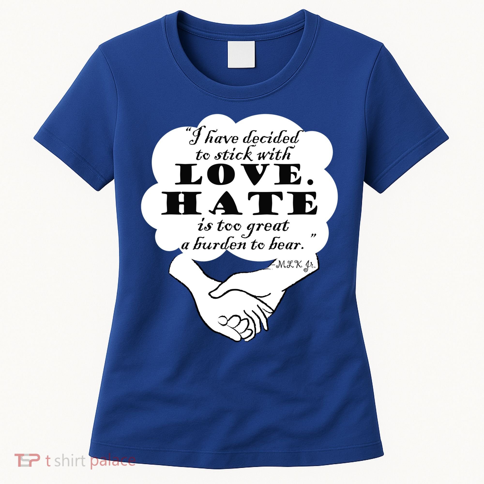 Stick With Love Quote Martin Luther King Jr Day Gift Women's T-Shirt