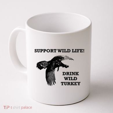 Support Wild Life Drink Wild Turkey Bourbon Vintage Gift Drinking Coffee Mug