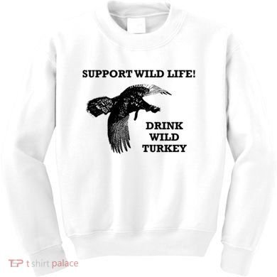 Support Wild Life Drink Wild Turkey Bourbon Vintage Gift Drinking Kids Sweatshirt