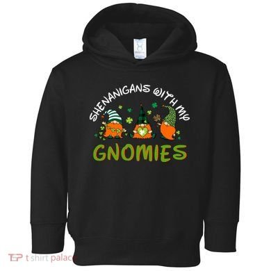 Shenanigans With My Gnomies St Patrick's Day Gnome Shamrock Toddler Hoodie