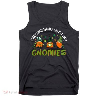 Shenanigans With My Gnomies St Patrick's Day Gnome Shamrock Tank Top