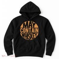 Sarcastic Whiskey May Contain Whiskey Lover Funny Whiskey Hoodie thumb 0