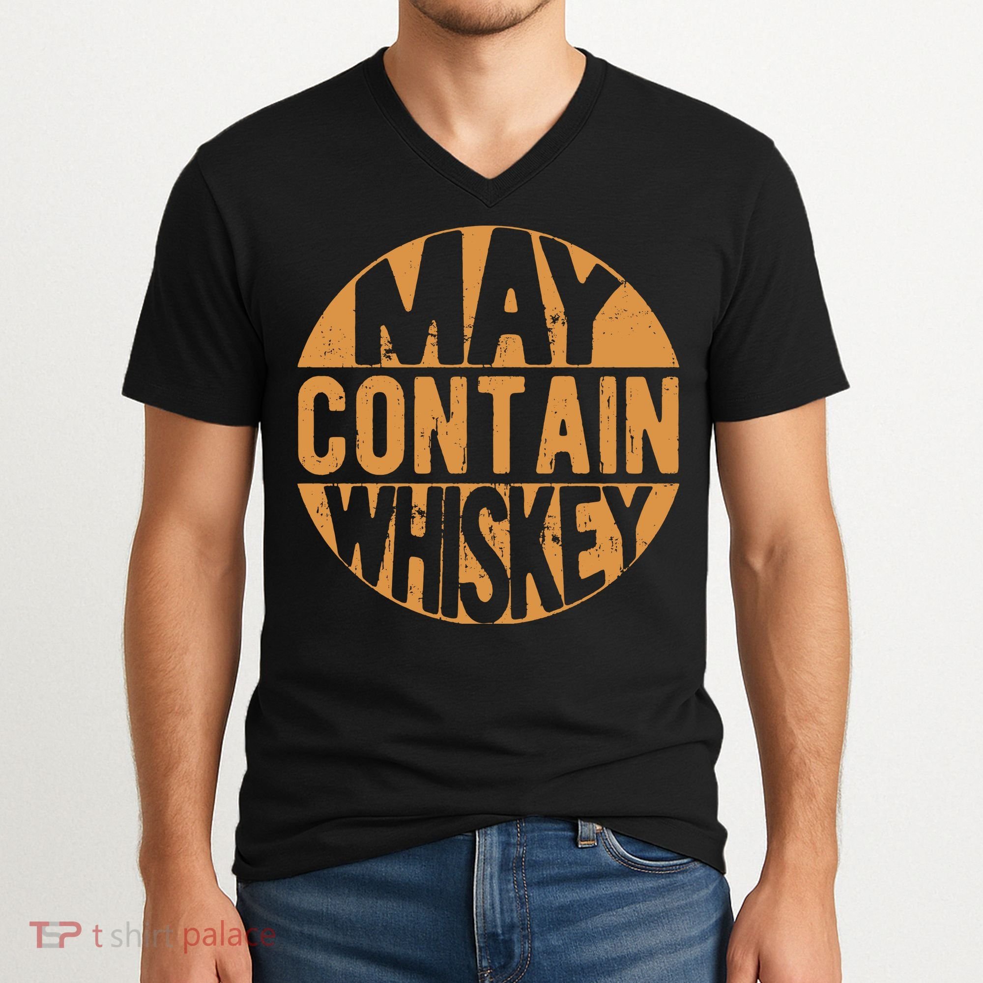 Sarcastic Whiskey May Contain Whiskey Lover Funny Whiskey V-Neck T-Shirt