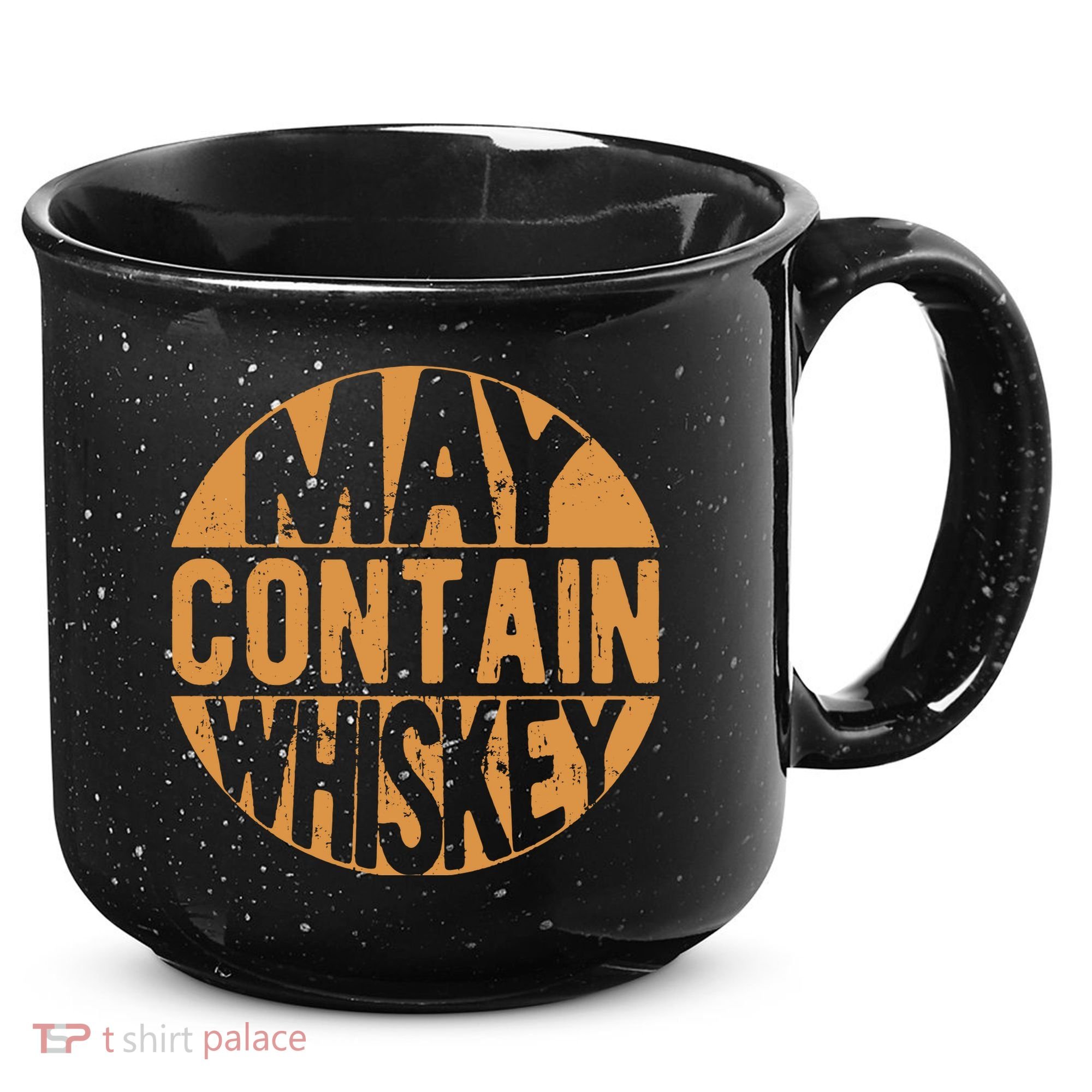 Sarcastic Whiskey May Contain Whiskey Lover Funny Whiskey 15oz Campfire Ceramic Mug