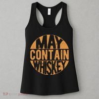Sarcastic Whiskey May Contain Whiskey Lover Funny Whiskey Women's Tank Top thumb 3