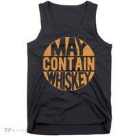 Sarcastic Whiskey May Contain Whiskey Lover Funny Whiskey Tank Top thumb 0