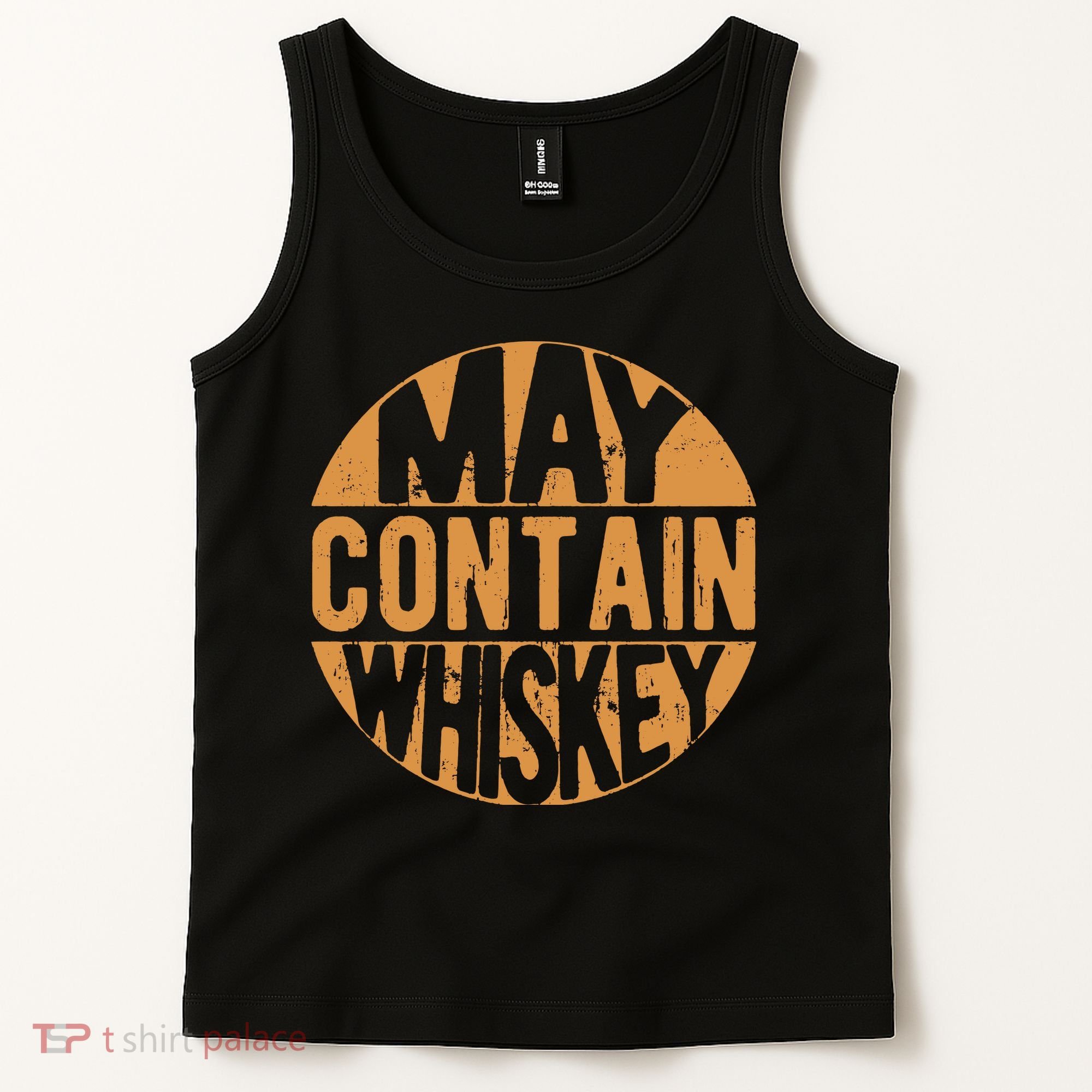 Sarcastic Whiskey May Contain Whiskey Lover Funny Whiskey Tank Top