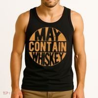 Sarcastic Whiskey May Contain Whiskey Lover Funny Whiskey Tank Top thumb 3