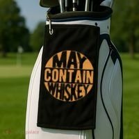 Sarcastic Whiskey May Contain Whiskey Lover Funny Whiskey Golf Towel thumb 2