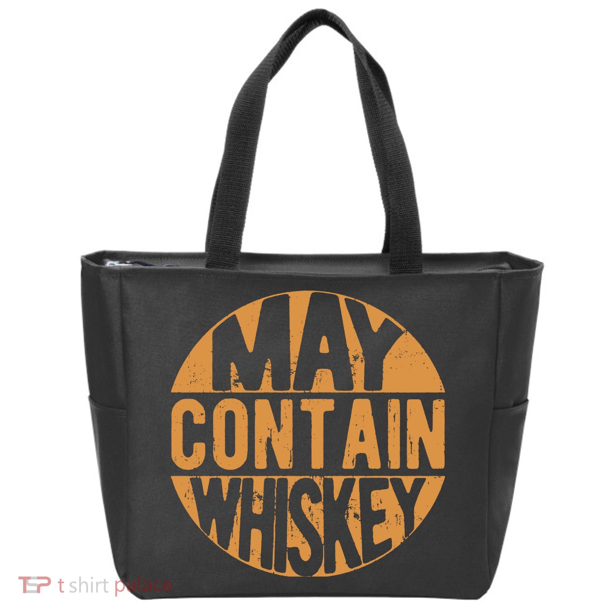 Sarcastic Whiskey May Contain Whiskey Lover Funny Whiskey Tote Bag