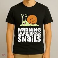 Snails Warning May Spontaneously Talk About Snails T-Shirt thumb 3