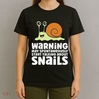 Snails Warning May Spontaneously Talk About Snails T-Shirt thumb 4