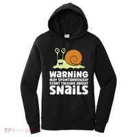 Snails Warning May Spontaneously Talk About Snails Women's Hoodie thumb 0