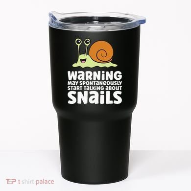 Snails Warning May Spontaneously Talk About Snails Tumbler