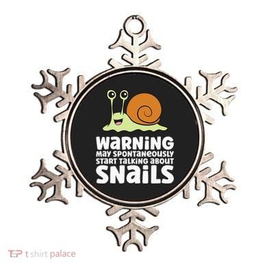 Snails Warning May Spontaneously Talk About Snails Ornament