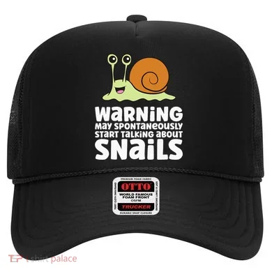 Snails Warning May Spontaneously Talk About Snails Hat