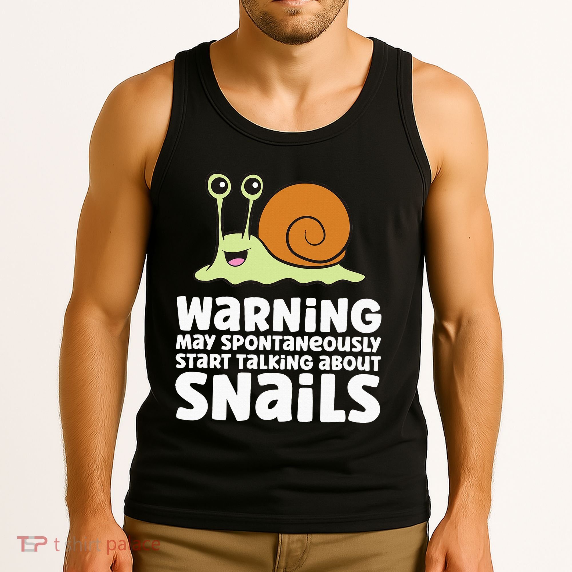 Snails Warning May Spontaneously Talk About Snails Tank Top