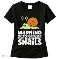 Snails Warning May Spontaneously Talk About Snails Women's T-Shirt thumb 0
