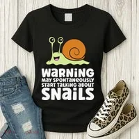 Snails Warning May Spontaneously Talk About Snails Women's T-Shirt thumb 3