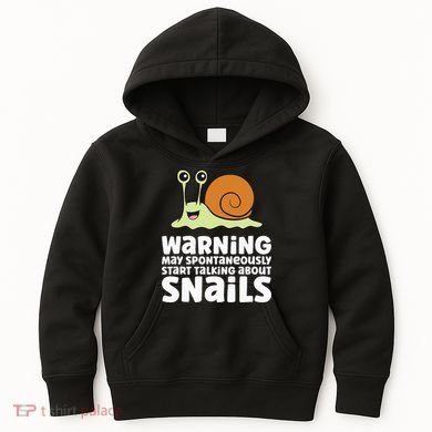 Snails Warning May Spontaneously Talk About Snails Kids Hoodie