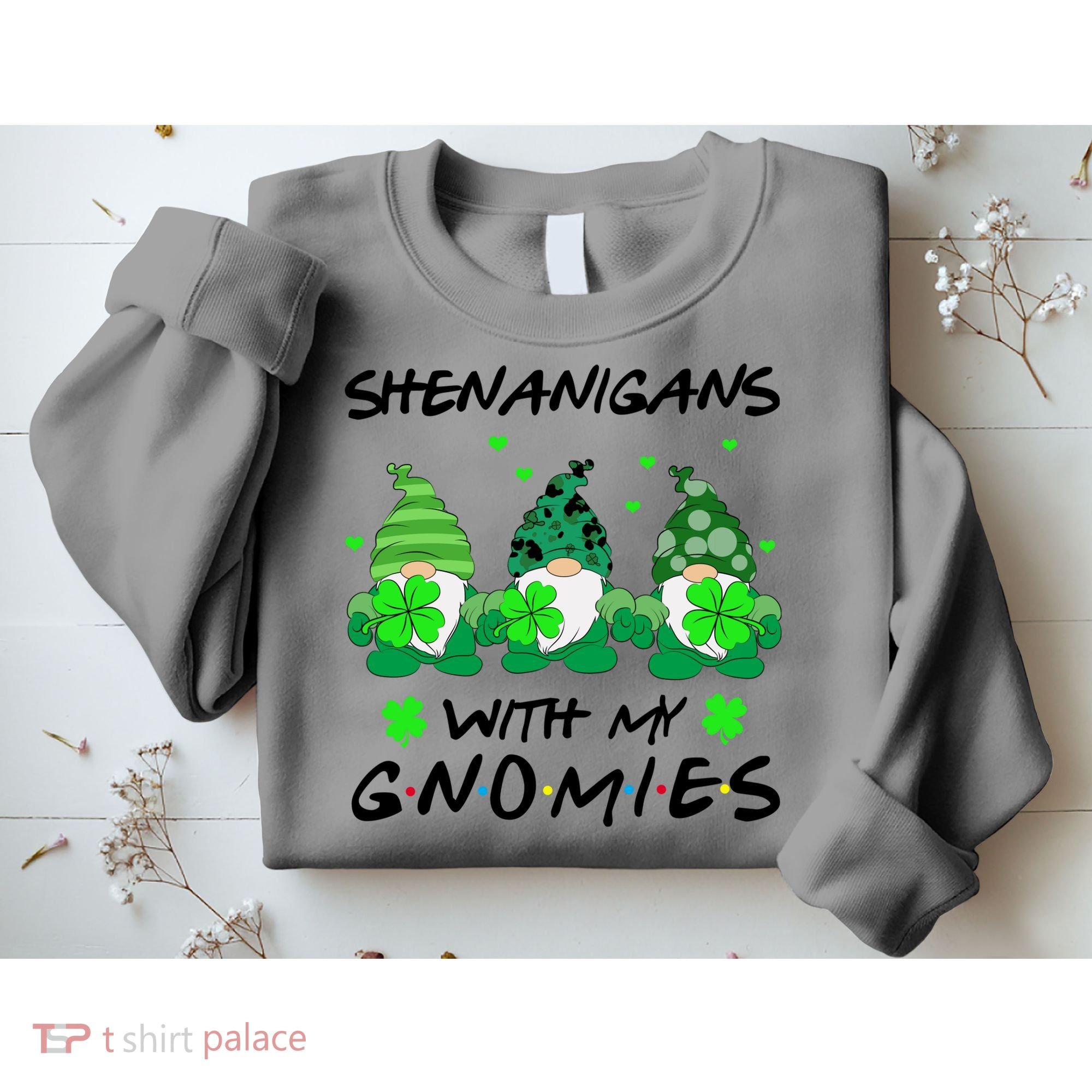 Shenanigans With My Gnomies Shamrock St Patricks Day Sweatshirt