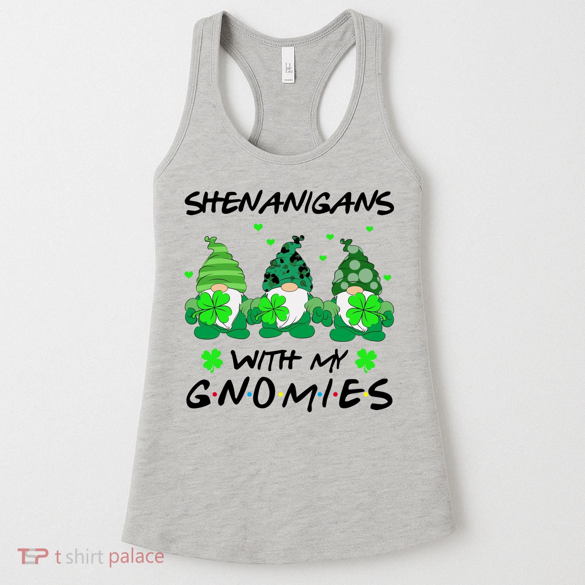 Shenanigans With My Gnomies Shamrock St Patricks Day Women's Tank Top