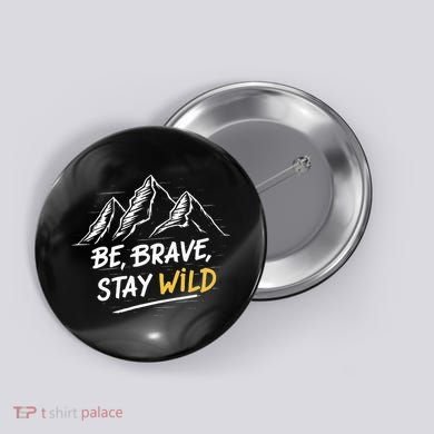 Stay Wild Merch Ben Azelart Button