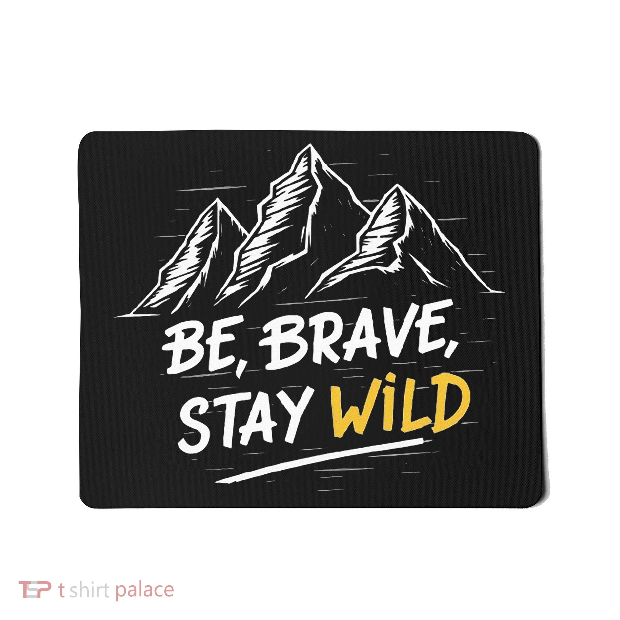 Stay Wild Merch Ben Azelart Mousepad