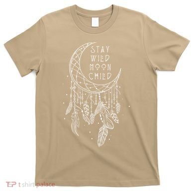 Stay Wild Moon Gift Child Dream Catcher Gift T-Shirt