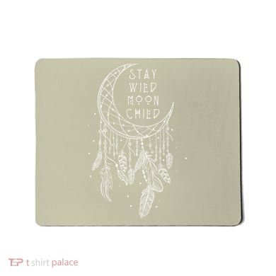 Stay Wild Moon Gift Child Dream Catcher Gift Mousepad