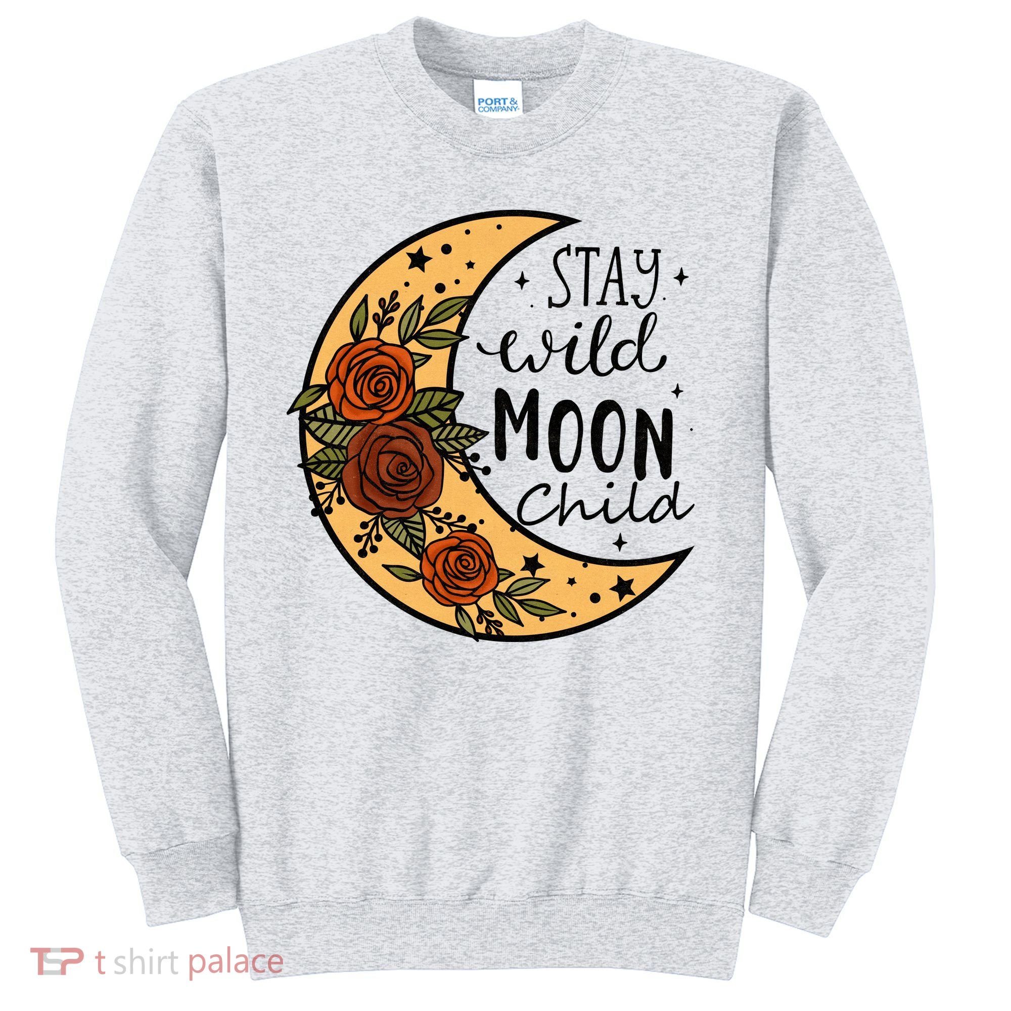 Stay Wild Moon Child Sweatshirt