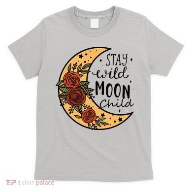 Stay Wild Moon Child T-Shirt