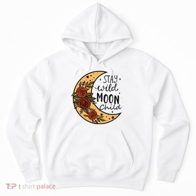 Stay Wild Moon Child Hoodie