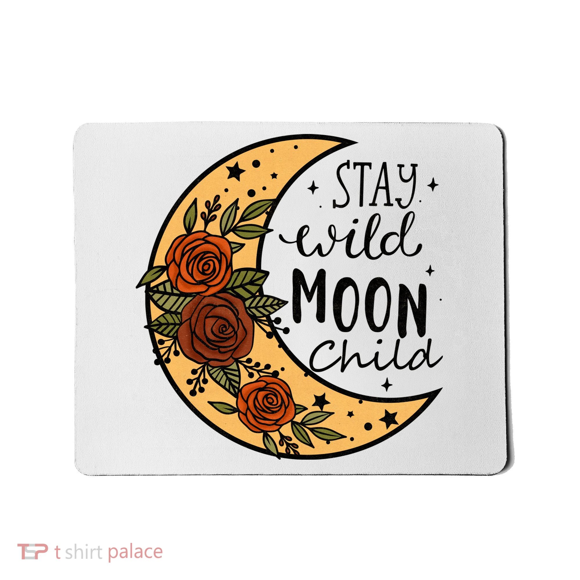 Stay Wild Moon Child Mousepad