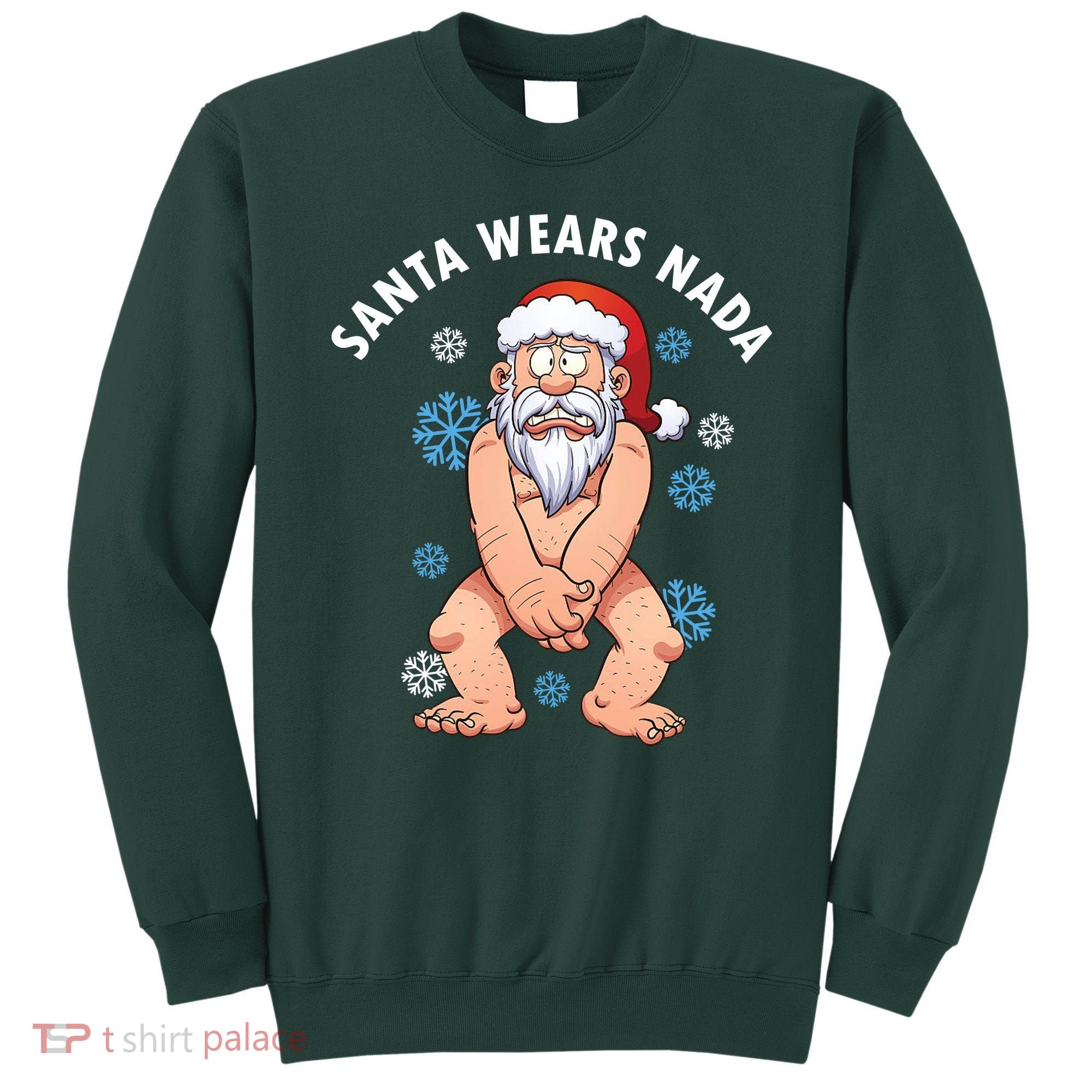 Santa Wears Nada Funny Christmas Sweatshirt
