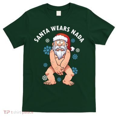 Santa Wears Nada Funny Christmas T-Shirt