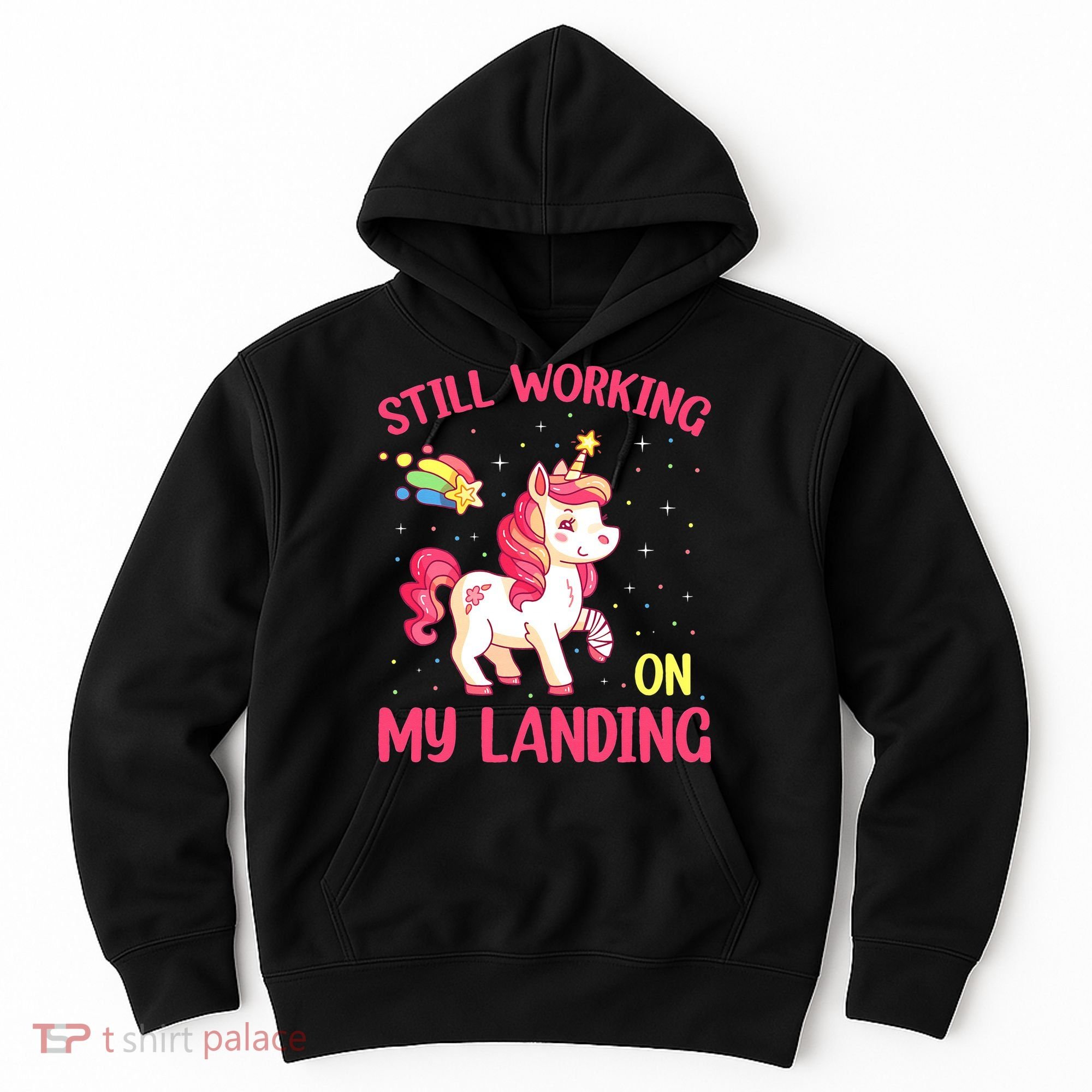 Still Working On My Landing Injury Broken Arm Cute Unicorn Hoodie