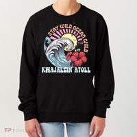 Stay Wild Ocean Child Kwajalein Atoll Women's Sweatshirt thumb 0