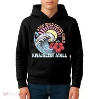 Stay Wild Ocean Child Kwajalein Atoll Kids Hoodie thumb 4