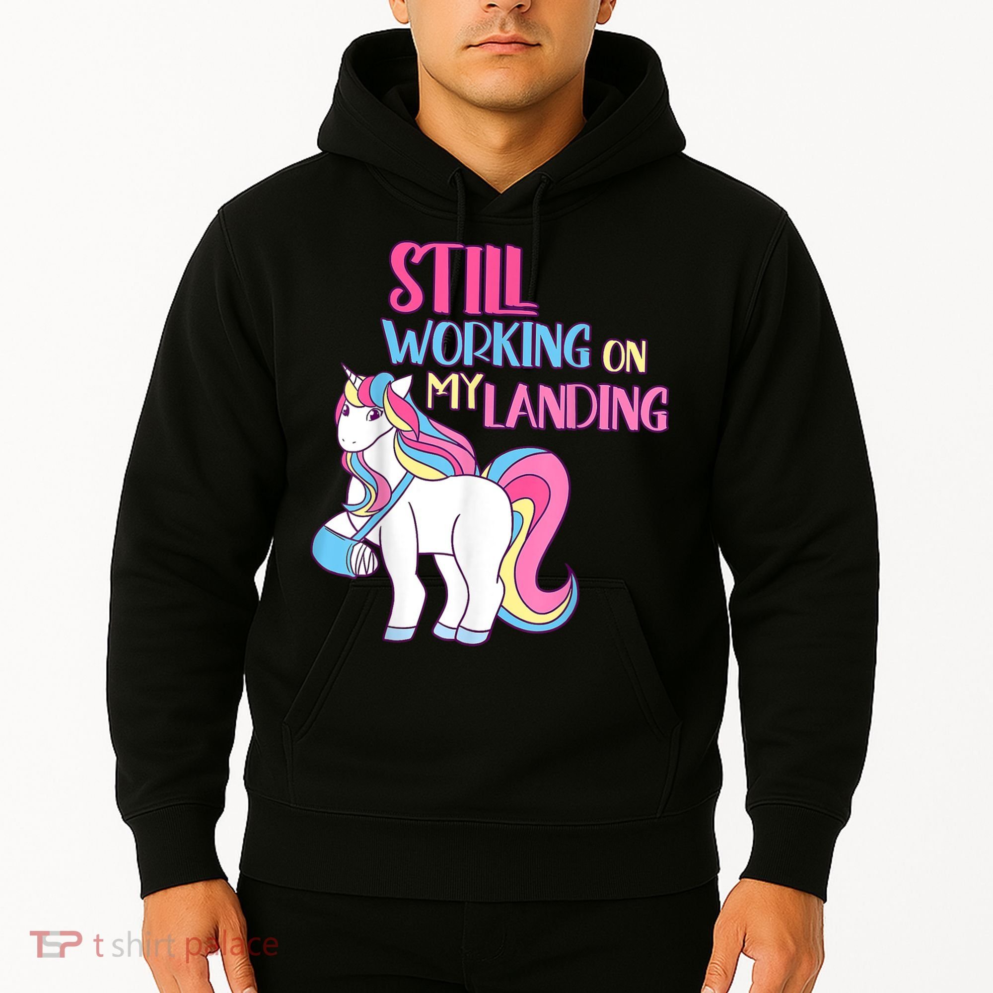 Still Working On My Landing Injury Broken Arm Cute Unicorn Hoodie