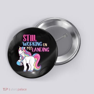 Still Working On My Landing Injury Broken Arm Cute Unicorn Button
