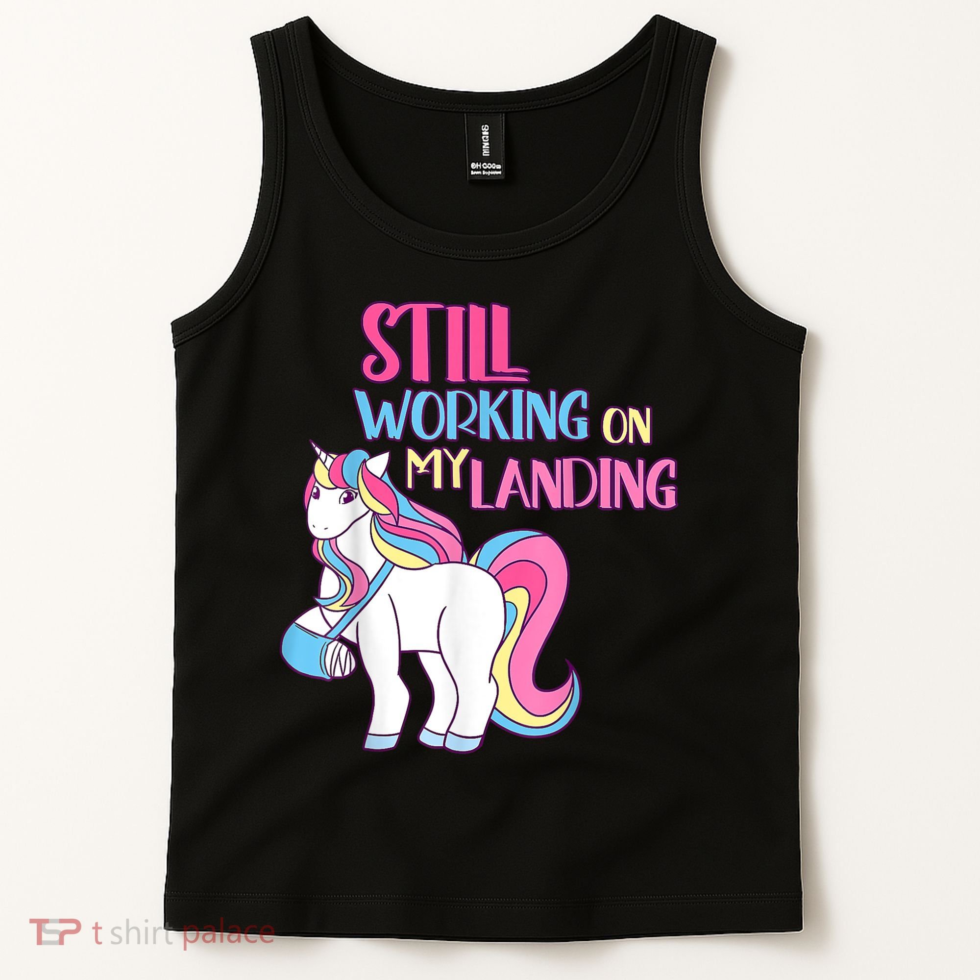 Still Working On My Landing Injury Broken Arm Cute Unicorn Tank Top