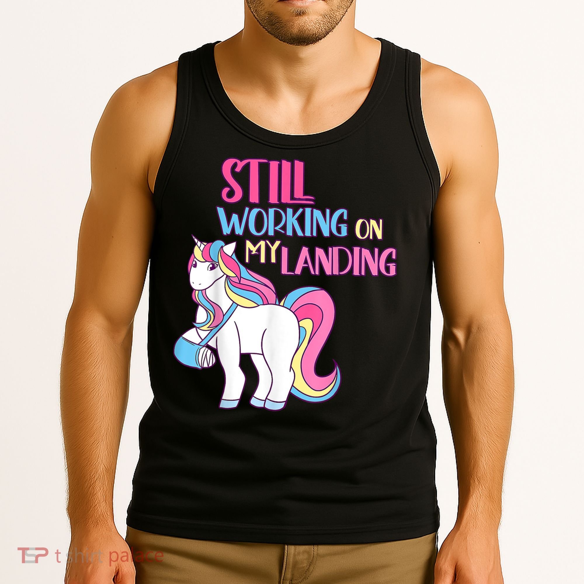 Still Working On My Landing Injury Broken Arm Cute Unicorn Tank Top