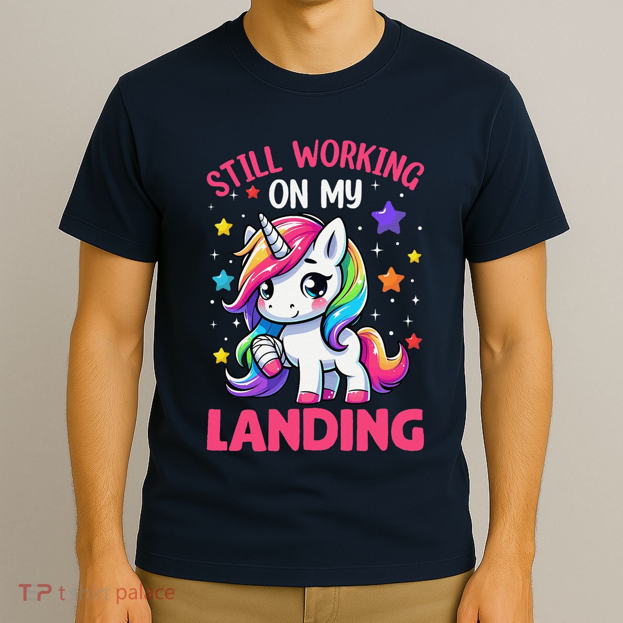Still Working On My Landing Injury Broken Arm Cute Unicorn T-Shirt