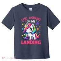 Still Working On My Landing Injury Broken Arm Cute Unicorn Toddler T-Shirt thumb 0