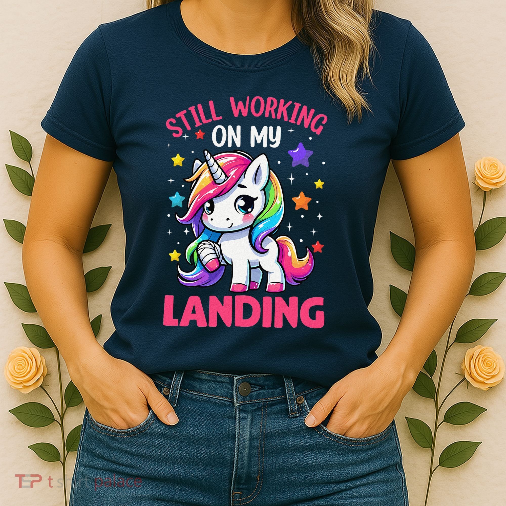 Still Working On My Landing Injury Broken Arm Cute Unicorn Women's T-Shirt