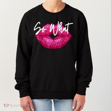 So What Pink Lips Women's Sweatshirt